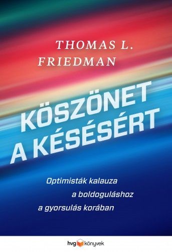 BME_OMIKK_Konyvajanlo_2019_julius_Thomas_L_Friedman_Koszonet_a_kesesert.jpg