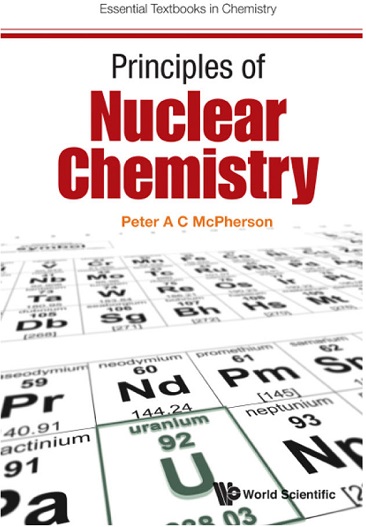 Peter_A_C_McPherson_Principles_of_nuclear_chemistry.jpg